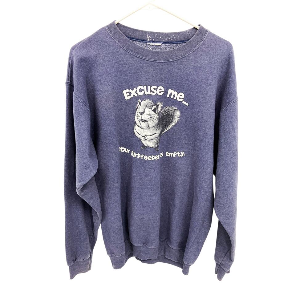 Vintage Excuse Me Your Bird Feeder is Empty Squirrel Sweatshirt Pullover M